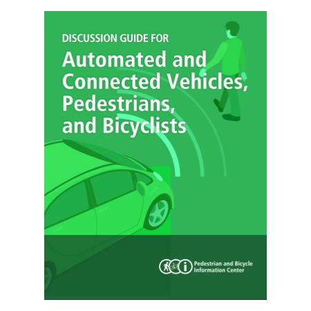 Automated and Connected Vehicles, Pedestrians, and Bicyclists
