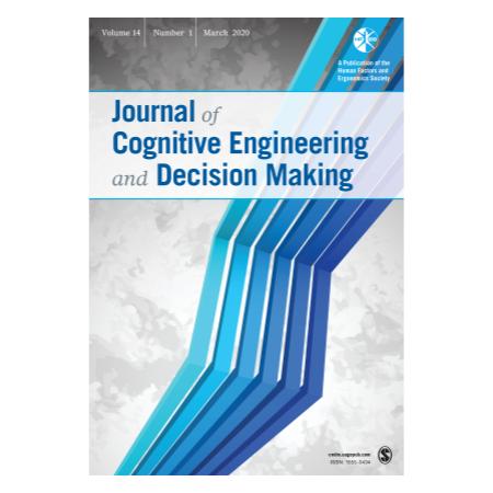Journal of Cognitive Engineering and Decision Making