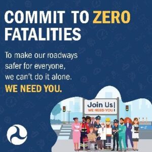 USDOT promotional graphic with the text "COMMIT TO ZERO FATALITIES"