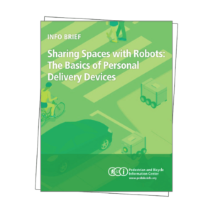 Cover graphic of report titled Sharing Spaces with Robots: The Basics of Personal Delivery Devices