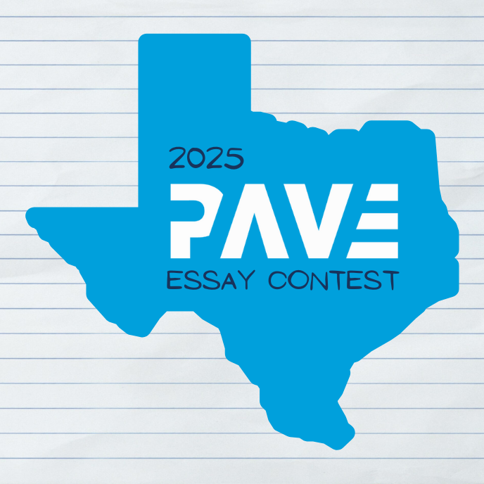 Outline of the state of Texas containing the text "2025 PAVE Essay Contest"